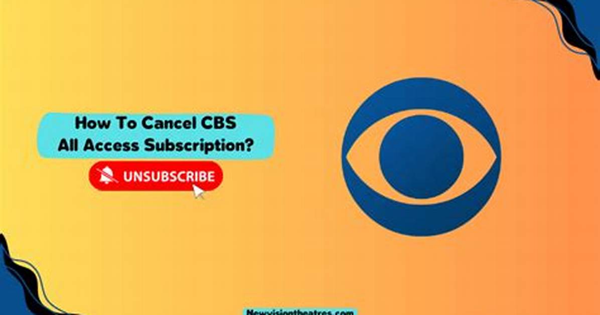 How to Cancel Cbs Subscription