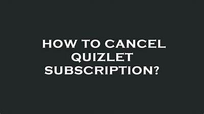 How to Cancel Quizlet Subscription