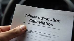 How to Cancel Vehicle Registration