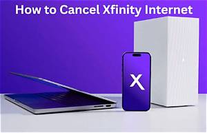 How to Cancel Xfinity Internet
