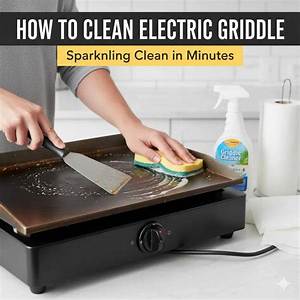 How to Clean an Electric Griddle