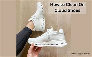 How to Clean on Cloud Shoes