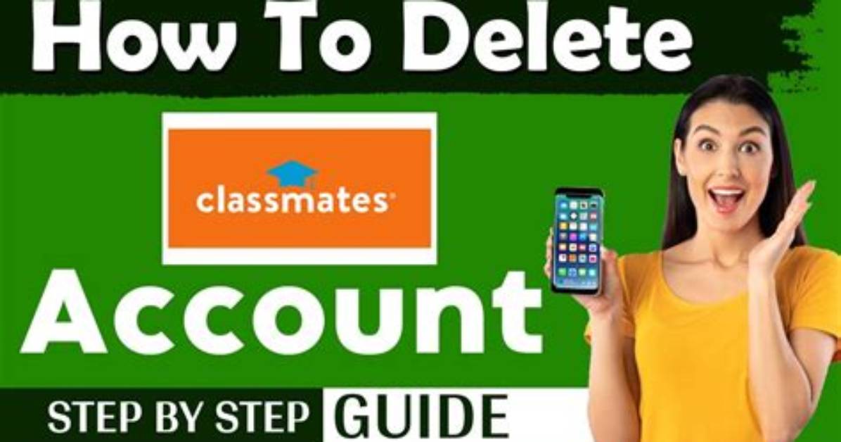 How to Delete Classmates Account
