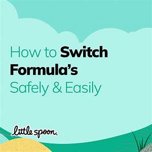 How to Know When to Switch Formula