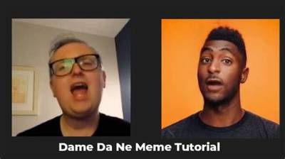How to Make Dame Da Ne Meme
