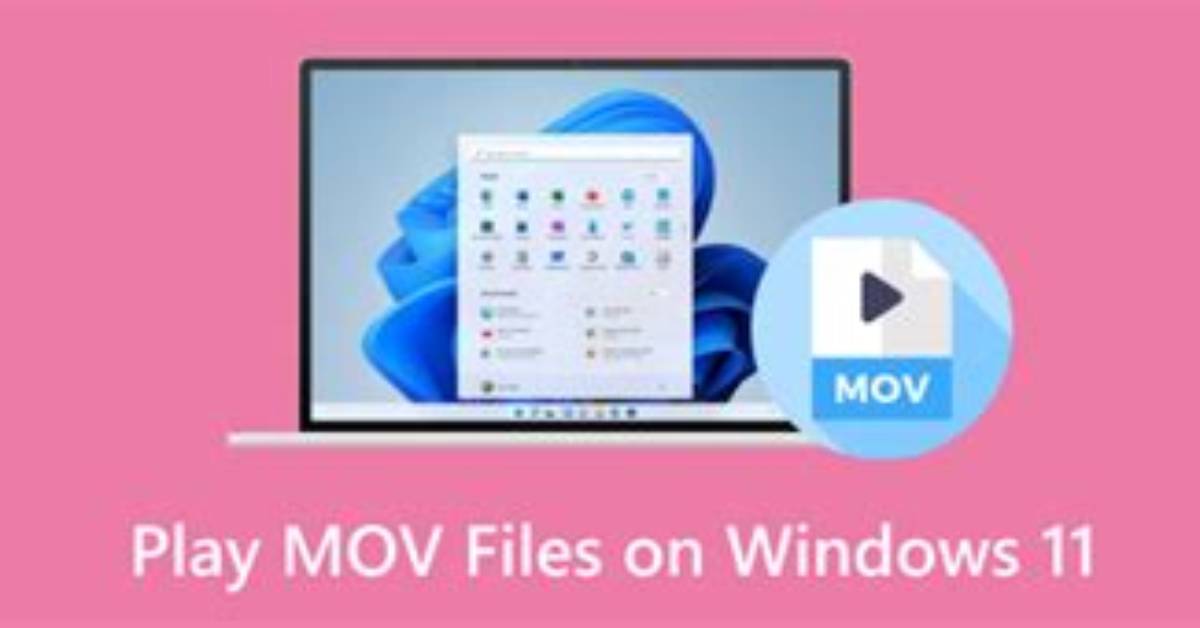How to Play Mov Files on Windows 10