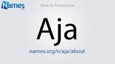 How to Pronounce Aja