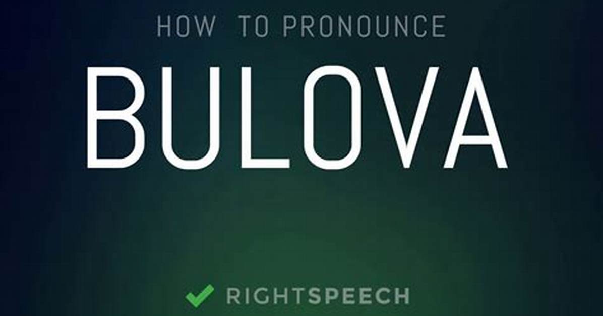 How to Pronounce Bulova