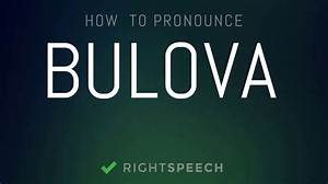 How to Pronounce Bulova