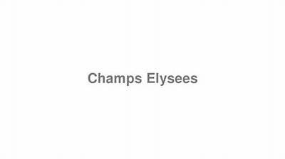 How to Pronounce Champs Elysees