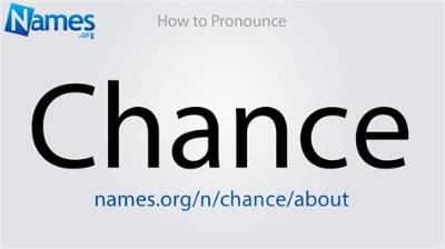 How to Pronounce Chance