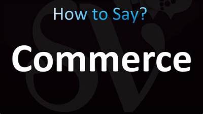 How to Pronounce Commerce