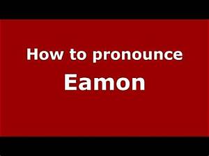 How to Pronounce Eamon
