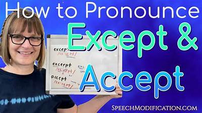 How to Pronounce Except