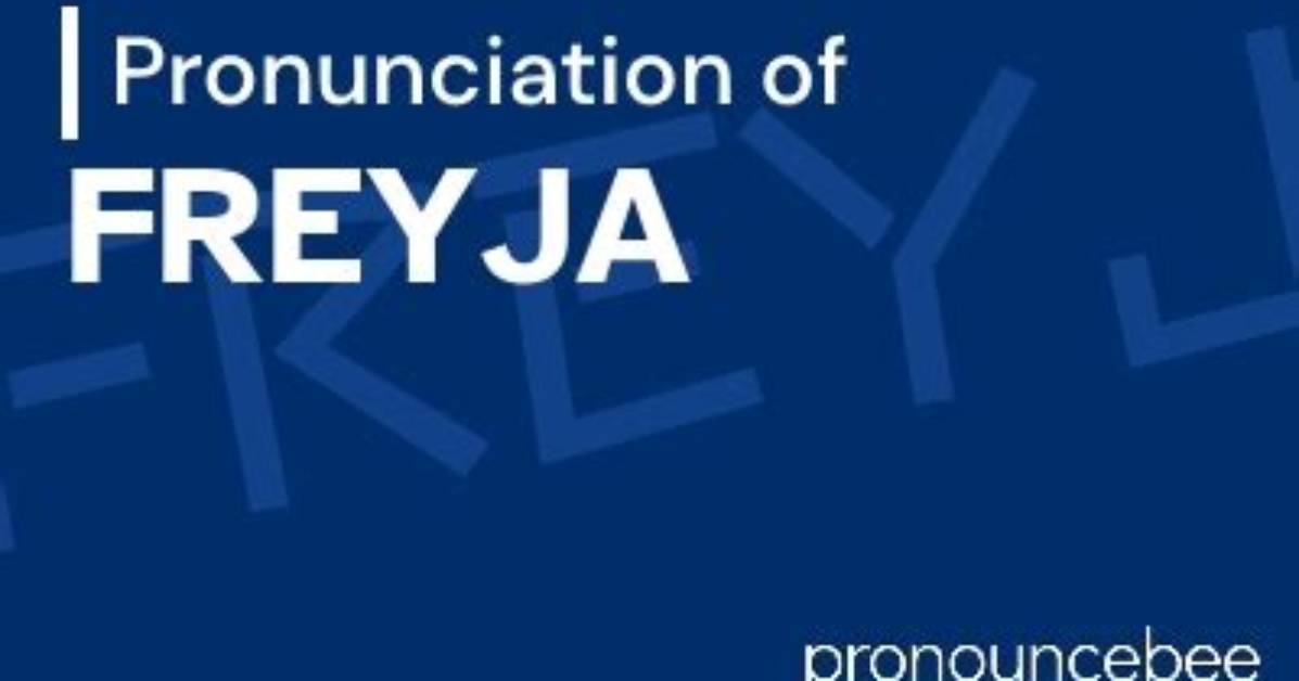 How to Pronounce Freyja