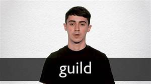 How to Pronounce Guild