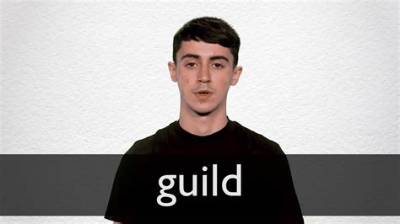 How to Pronounce Guild