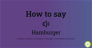 How to Pronounce Hamburger