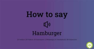 How to Pronounce Hamburger