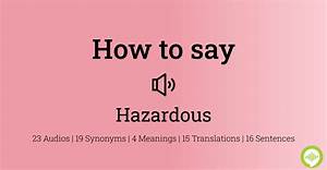 How to Pronounce Hazardous