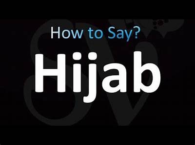 How to Pronounce Hijab