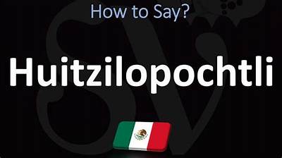 How to Pronounce Huitzilopochtli