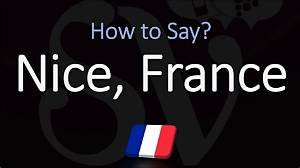 How to Pronounce Nice France