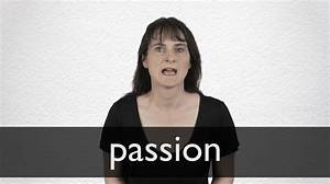 How to Pronounce Passion