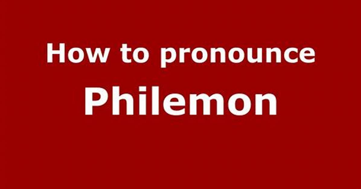 How to Pronounce Philemon