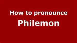 How to Pronounce Philemon