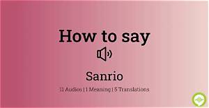 How to Pronounce Sanrio