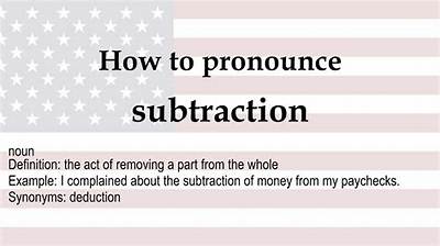 How to Pronounce Subtraction