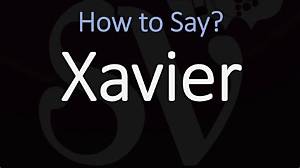 How to Pronounce Xavier in Spanish