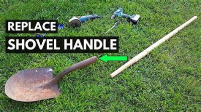 How to Replace a Shovel Handle
