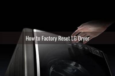 How to Reset Lg Dryer