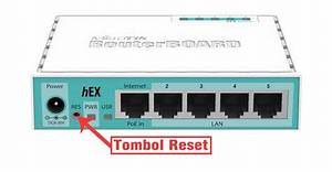 How to Reset Mikrotik Switch
