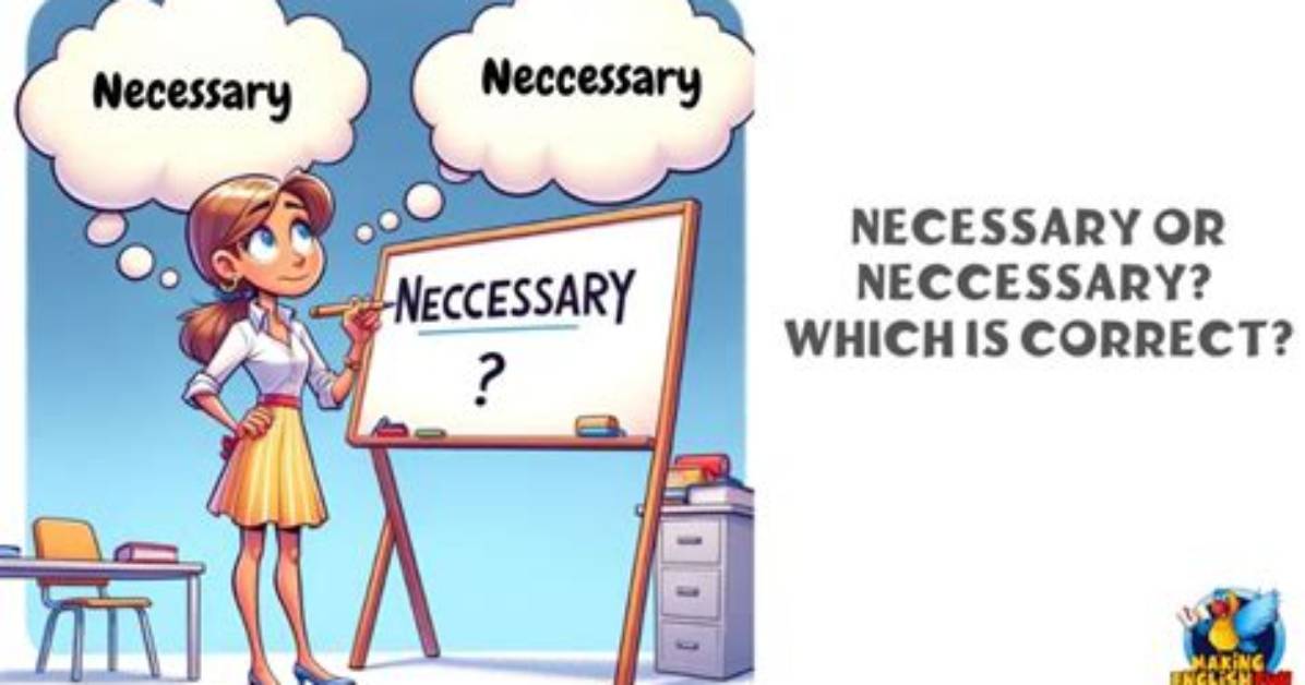 How to Spell Necessary