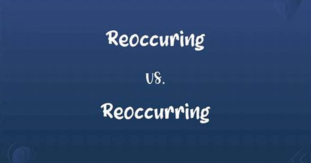 How to Spell Reoccurring