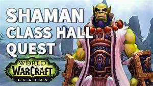 How to Start Shaman Class Hall Campaign