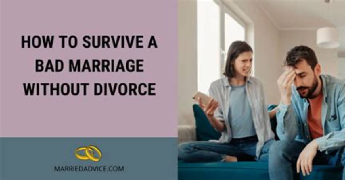 How to Survive a Bad Marriage Without Divorce