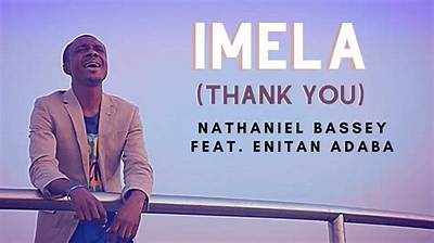Imela Lyrics by Nathaniel Bassey