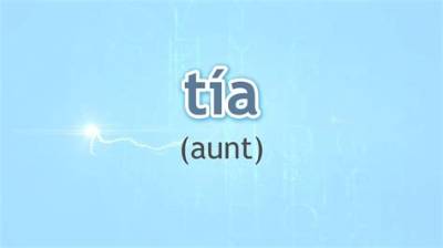 Is Tia Spanish for Aunt