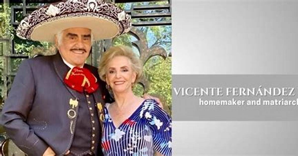 Is Vicente Fernandez Wife Still Alive? Dona Cuquita Age Revealed