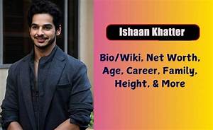 Ishaan Sutaria Net Worth and Salary Revealed – How Rich Is Wave. Tv. Ceo?
