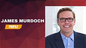 James Murdoch’s Net Worth, Biography, Career, Awards, Fact and Life Story