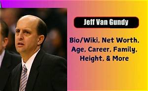 Jeff Van Gundy’s Net Worth, Biography, Career, Awards, Fact and Life Story