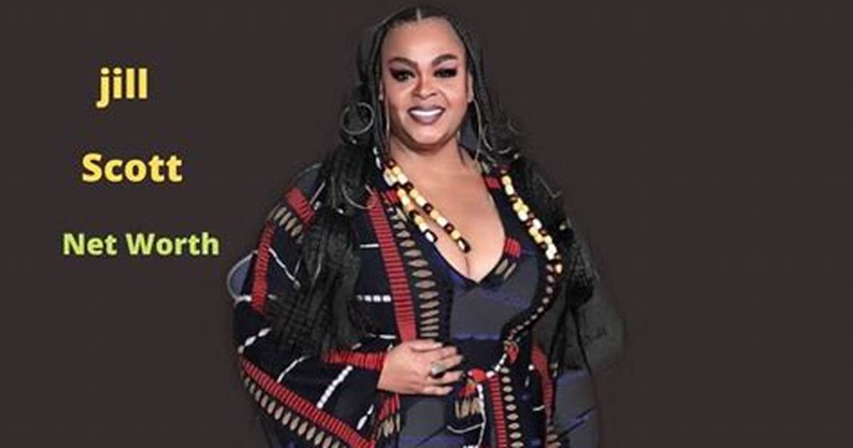 Jill Scott’s Net Worth, Age, Height, Weight, Husband, Kids, Bio-Wiki