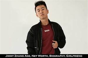 Jimmy Zhang Age, Wiki, Net Worth, Bio, Height, Girlfriend