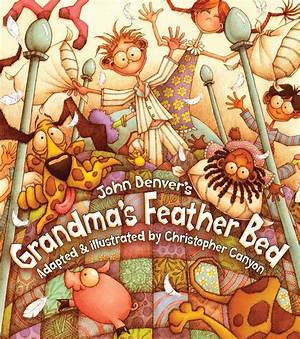 John Denver’s Grandma’s Feather Bed Lyrics