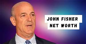 John J. Fisher Net Worth and House: How Rich Is John Fisher? How Did John J Fisher Make His Money?